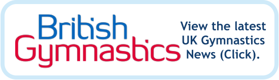 View the latest UK Gymnastics  News (Click).