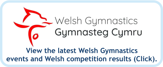 View the latest Welsh Gymnastics events and Welsh competition results (Click).